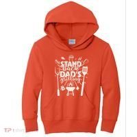 Happy Father's Day Stand Back Dad's Grilling Kids Hoodie thumb 0