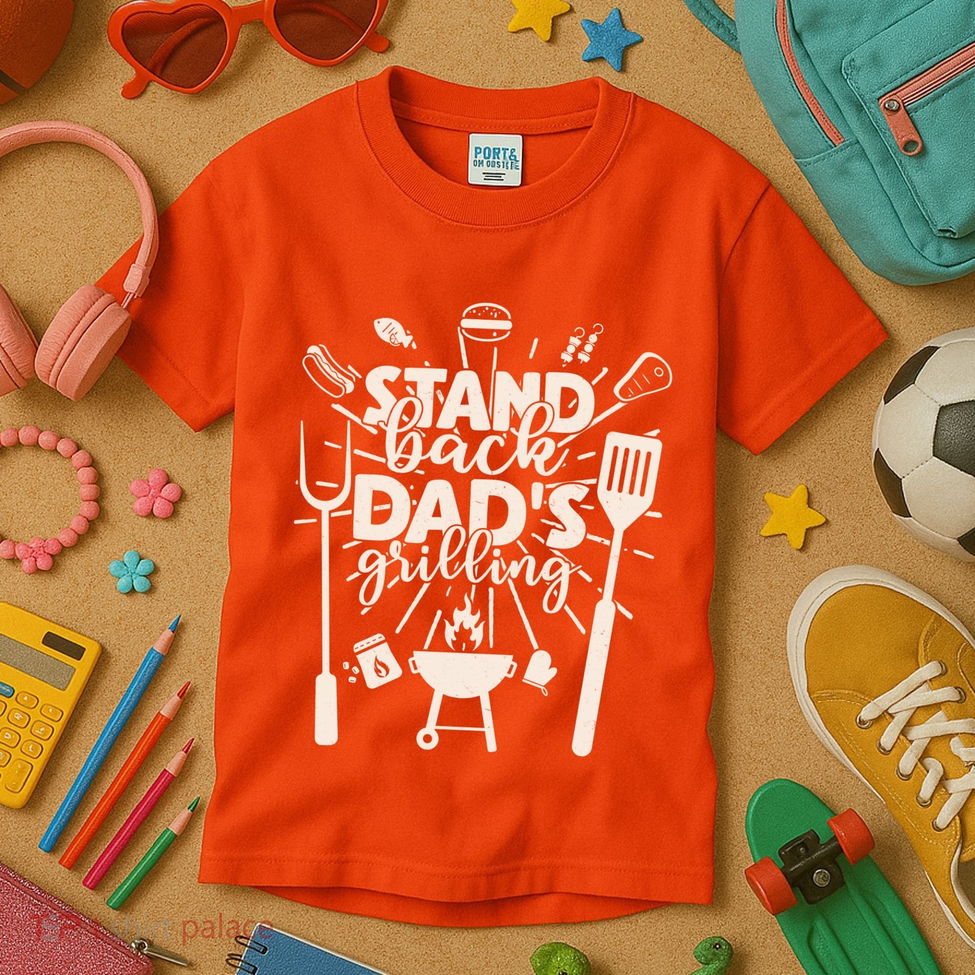 Happy Father's Day Stand Back Dad's Grilling Kids T-Shirt
