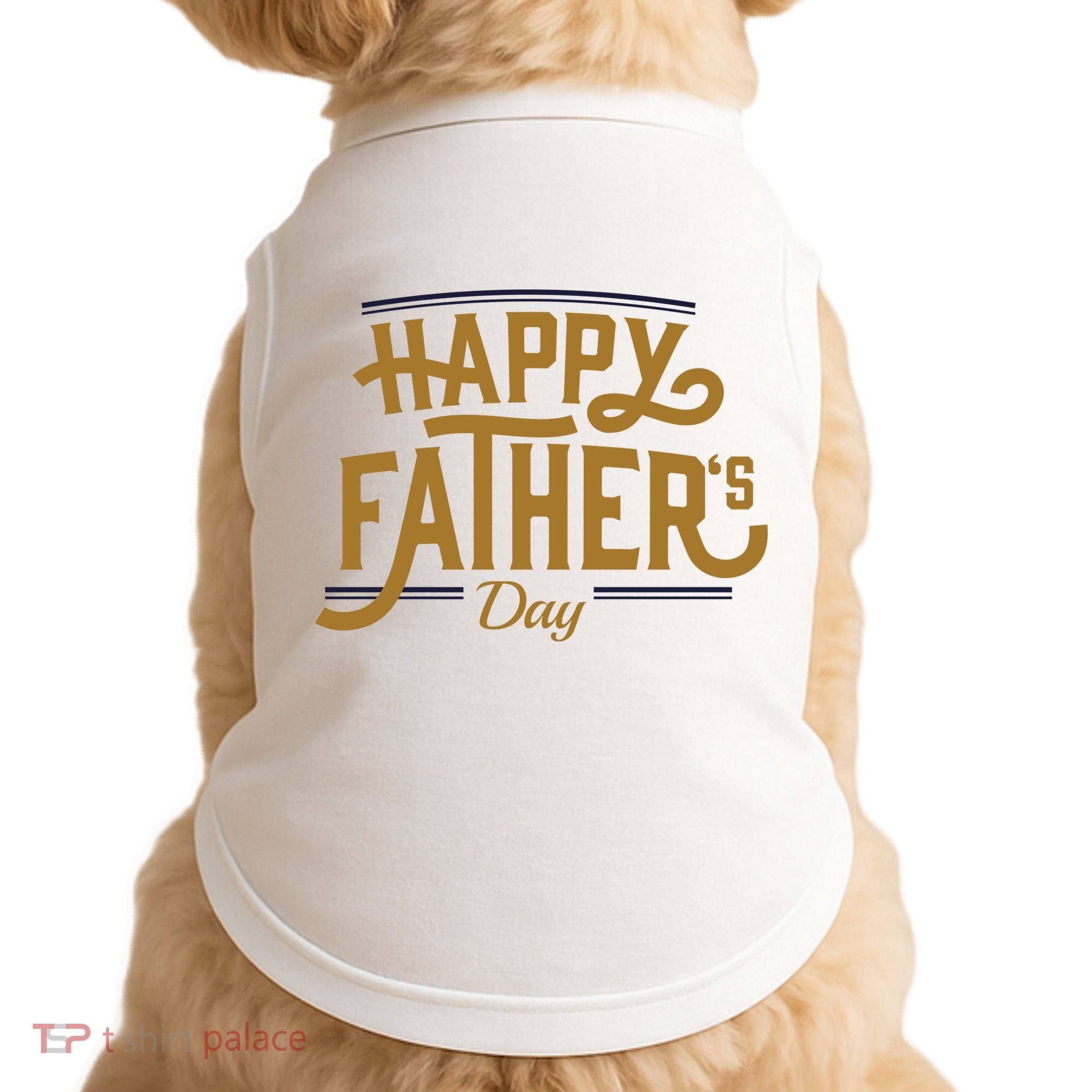 Happy Father's Day Celebration Gift Doggie Tank