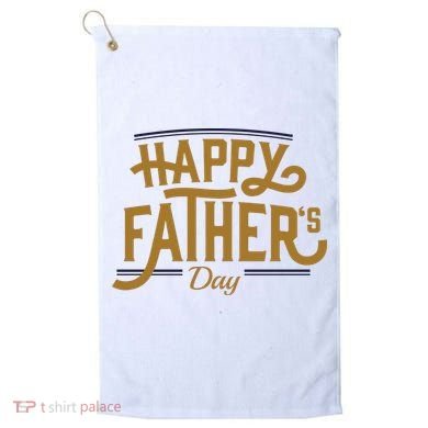 Happy Father's Day Celebration Gift Golf Towel