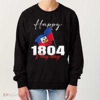 Haitian Flag Day Haiti 1804 For Proud Haitian Women's Sweatshirt thumb 0