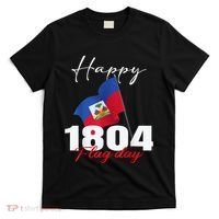 Haitian Flag Day Haiti 1804 For Proud Haitian T-Shirt thumb 0