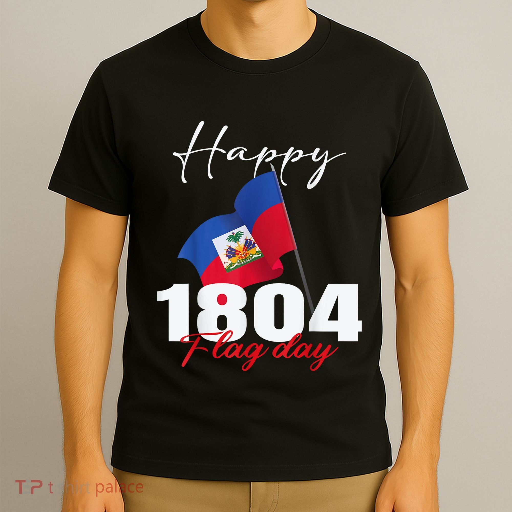 Haitian Flag Day Haiti 1804 For Proud Haitian T-Shirt
