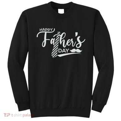 Happy Father's Day Sweatshirt