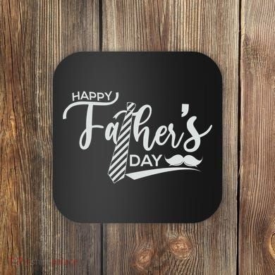 Happy Father's Day Coaster