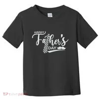 Happy Father's Day Toddler T-Shirt thumb 0