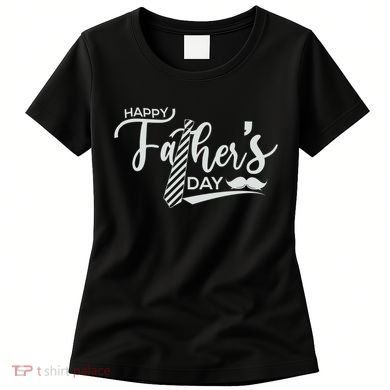 Happy Father's Day Women's T-Shirt