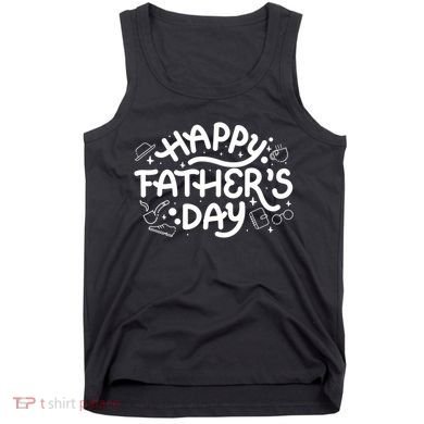 Happy Father's Day Dad Gift Tank Top