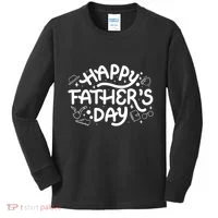 Happy Father's Day Dad Gift Kids Long Sleeve Shirt thumb 0