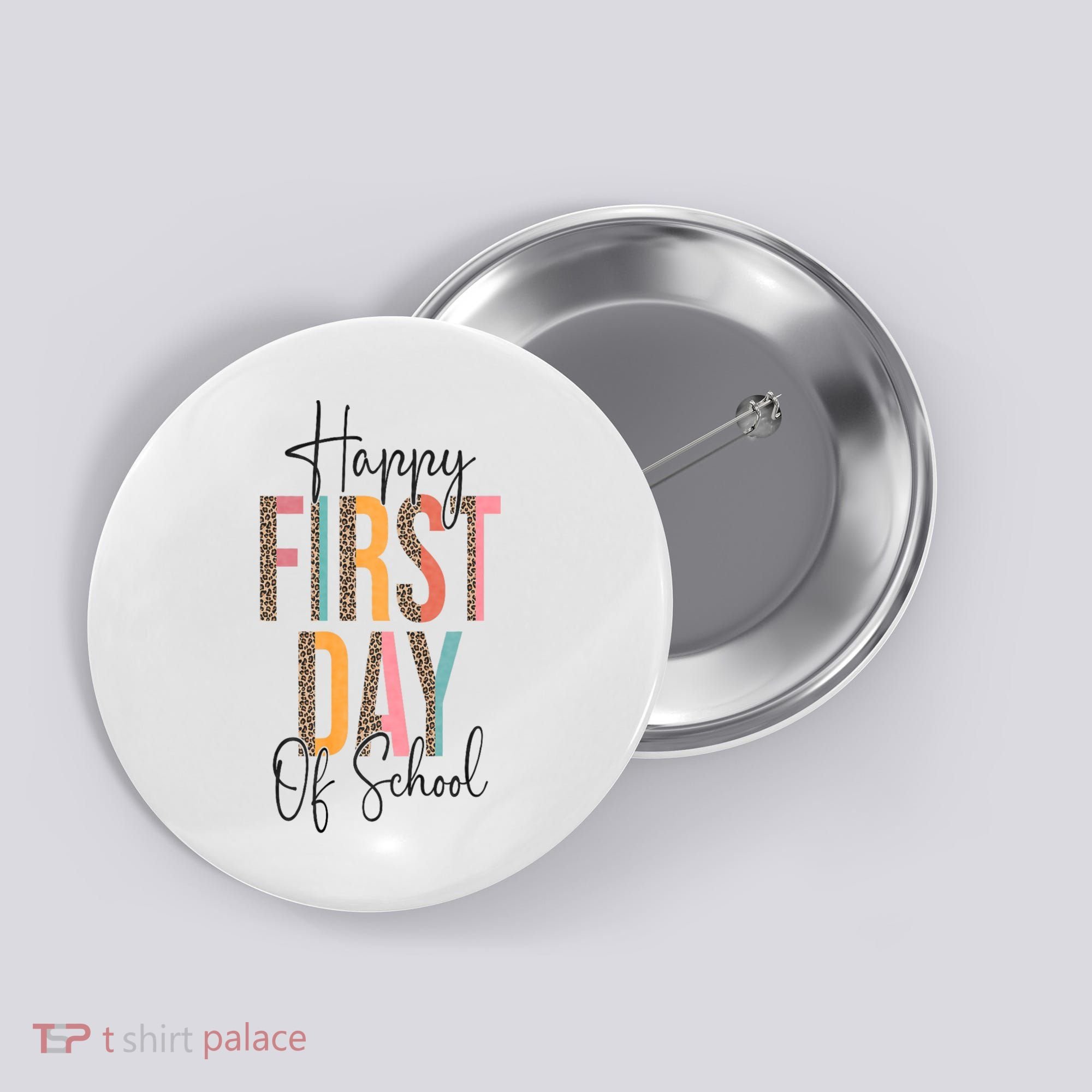 Happy First Day Of School Leopard Back To School Teacher Button