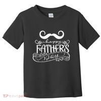 Happy Father's Day Dad Mustache Toddler T-Shirt thumb 0