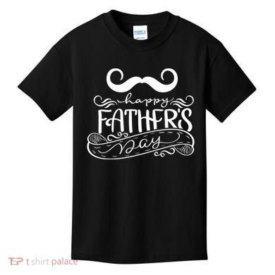 Happy Father's Day Dad Mustache Kids T-Shirt