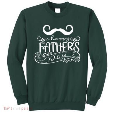 Happy Father's Day Dad Mustache Sweatshirt