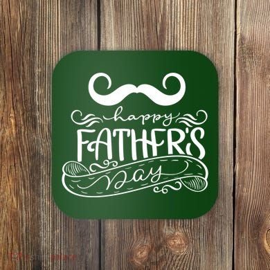 Happy Father's Day Dad Mustache Coaster