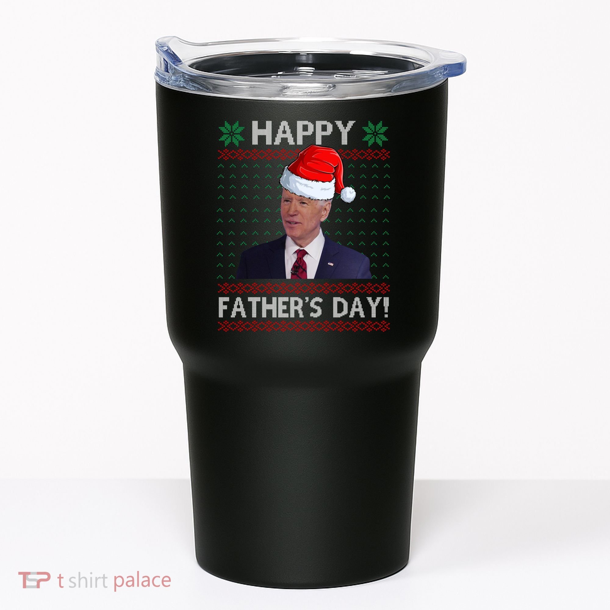 Happy Father's Day Funny Joe Biden Christmas Tumbler