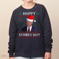 Happy Father's Day Funny Joe Biden Christmas Women's Sweatshirt thumb 0