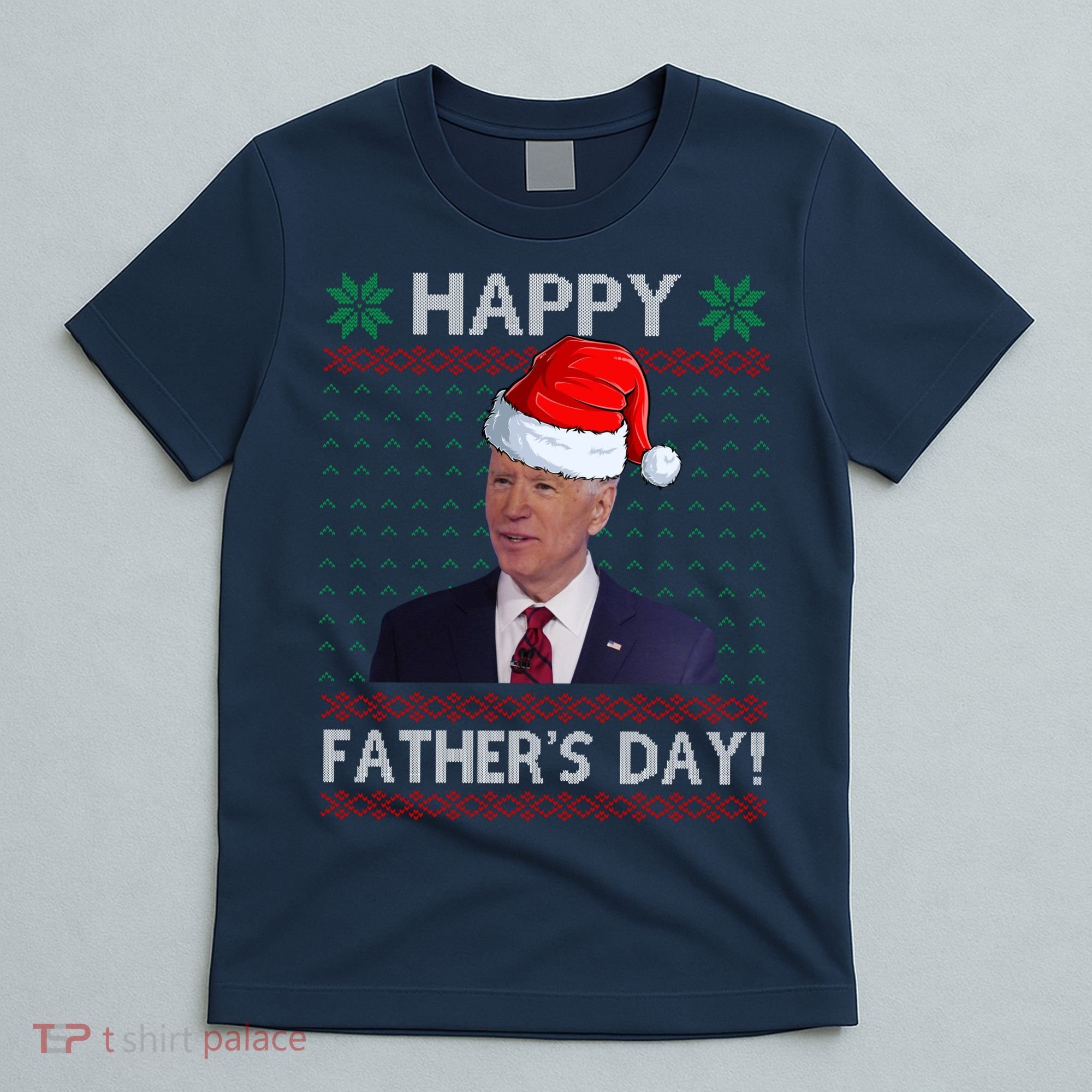 Happy Father's Day Funny Joe Biden Christmas T-Shirt
