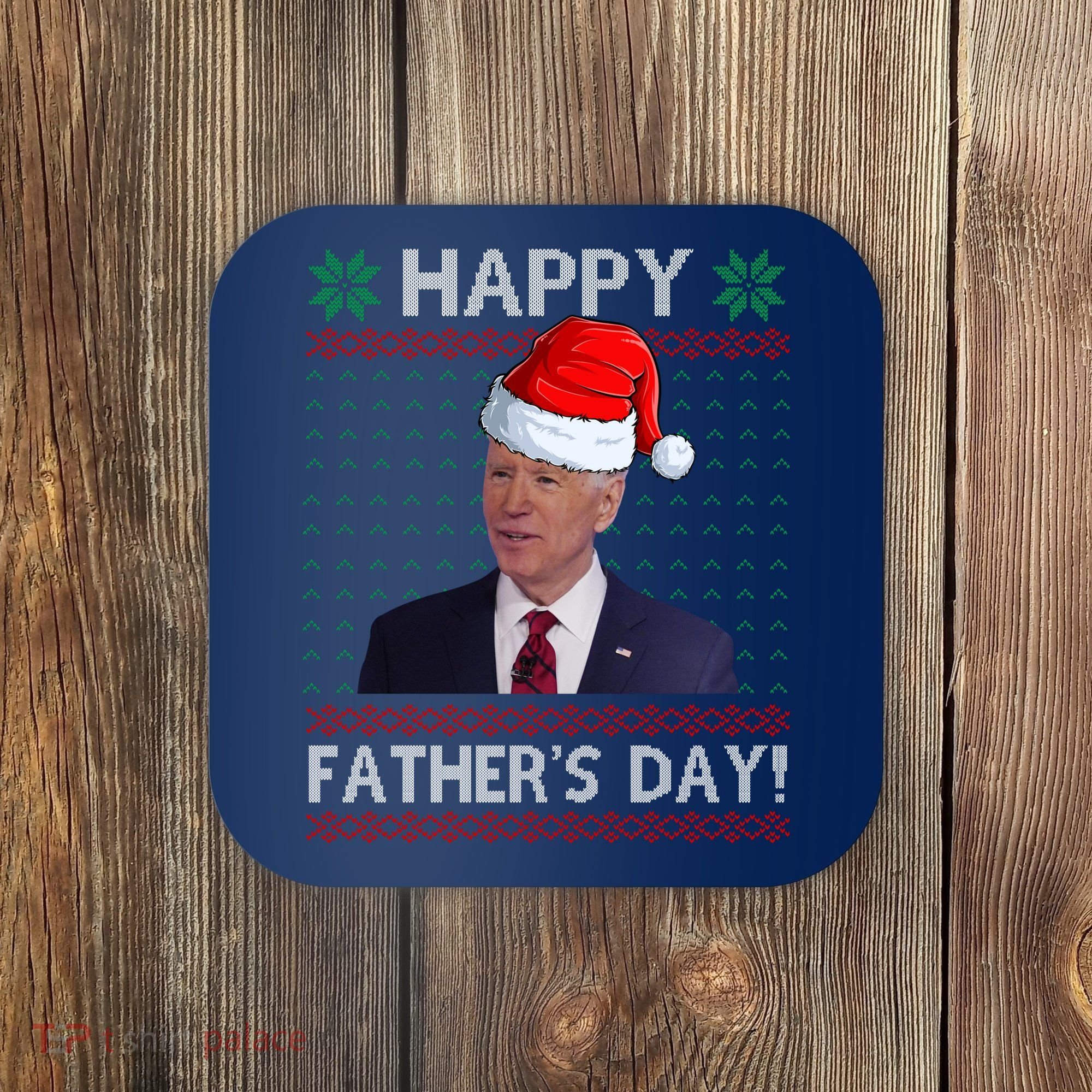 Happy Father's Day Funny Joe Biden Christmas Coaster