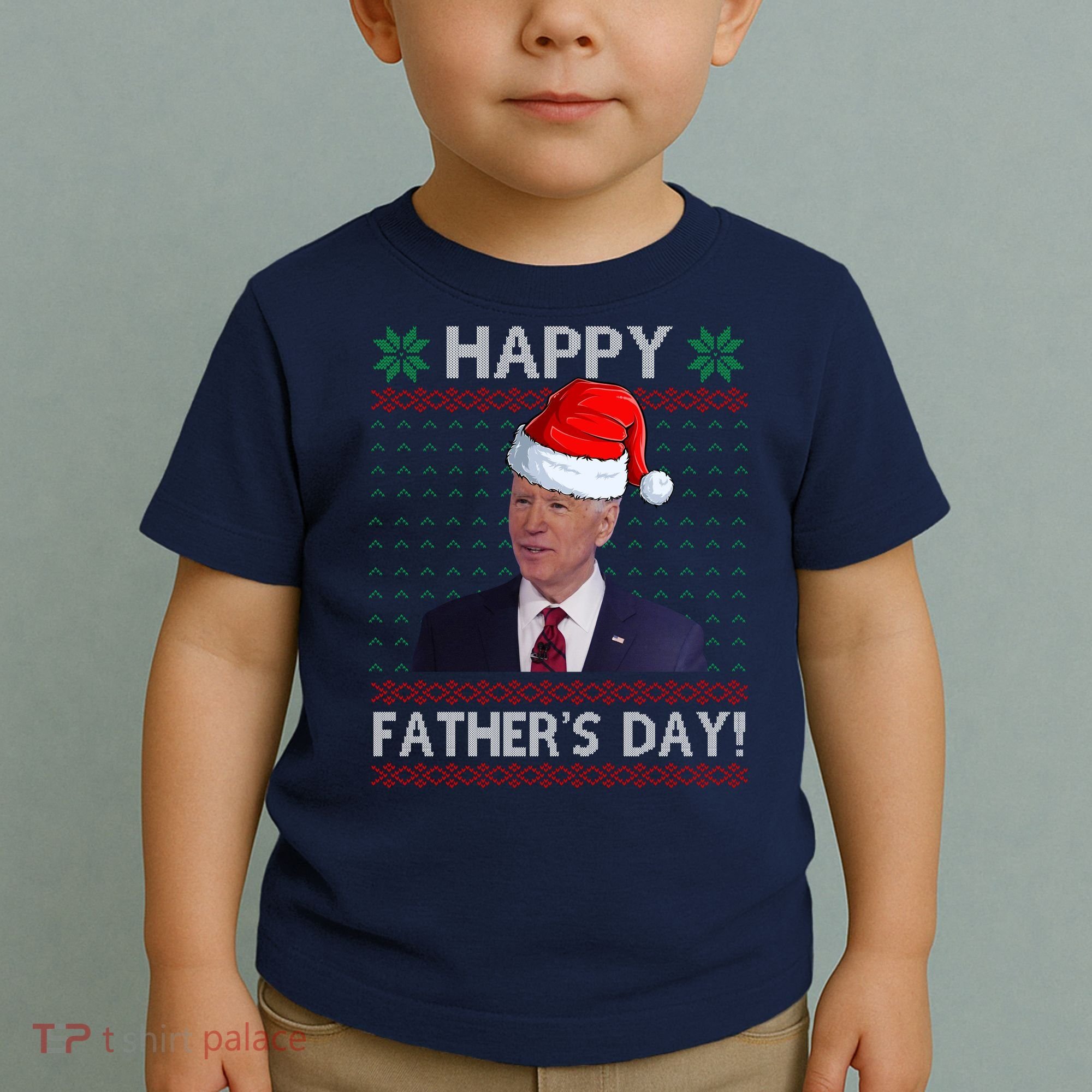Happy Father's Day Funny Joe Biden Christmas Toddler T-Shirt