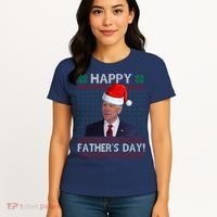 Happy Father's Day Funny Joe Biden Christmas Women's T-Shirt thumb 4