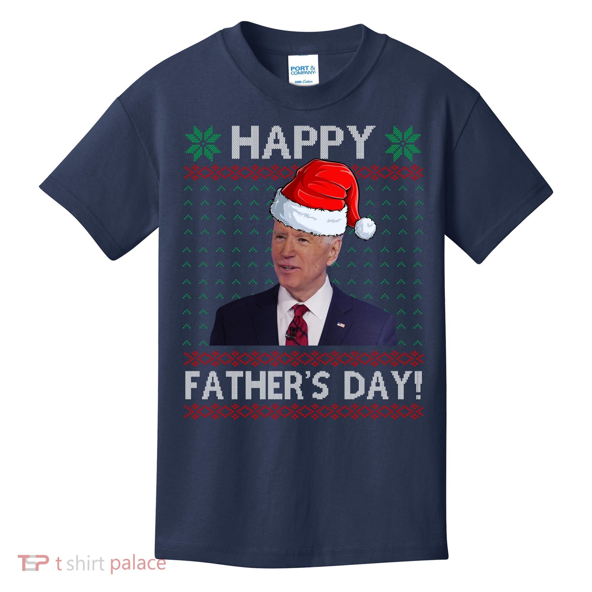 Happy Father's Day Funny Joe Biden Christmas Kids T-Shirt