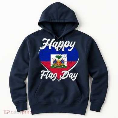 Happy Flag Day 1804 Haiti Haitian Independence Hoodie