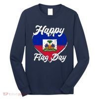 Happy Flag Day 1804 Haiti Haitian Independence Long Sleeve Shirt thumb 0