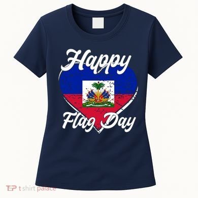 Happy Flag Day 1804 Haiti Haitian Independence Women's T-Shirt