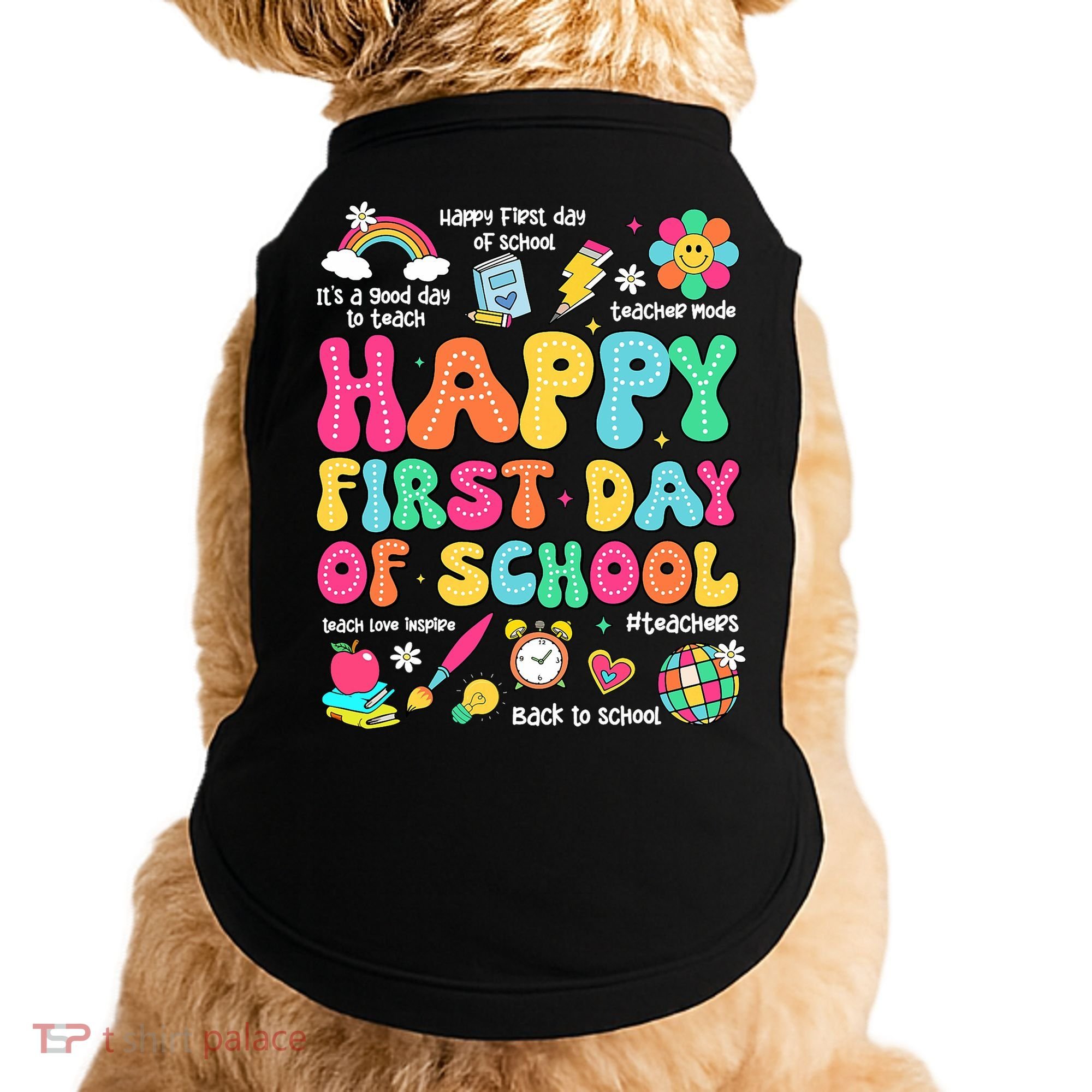 Happy First Day Of School Teacher 1st Back To School Doggie Tank