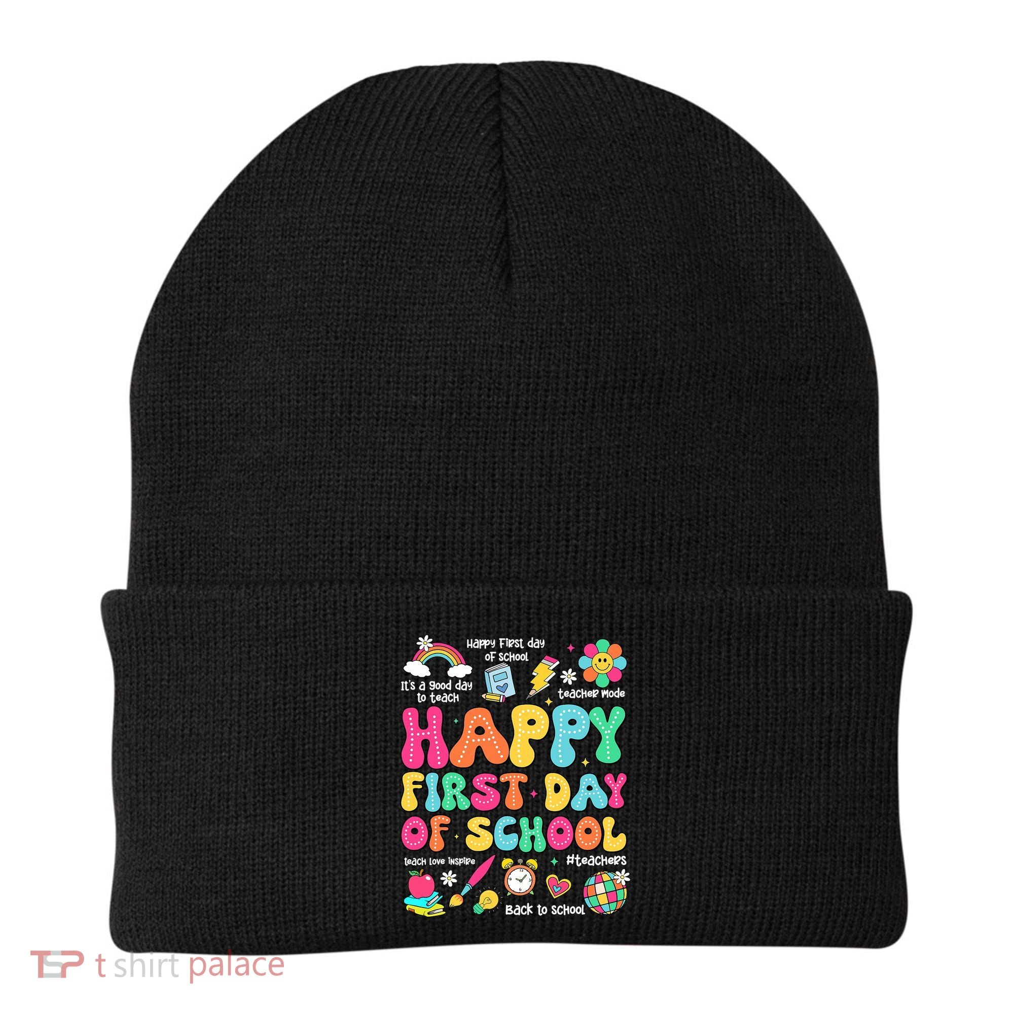 Happy First Day Of School Teacher 1st Back To School Beanie