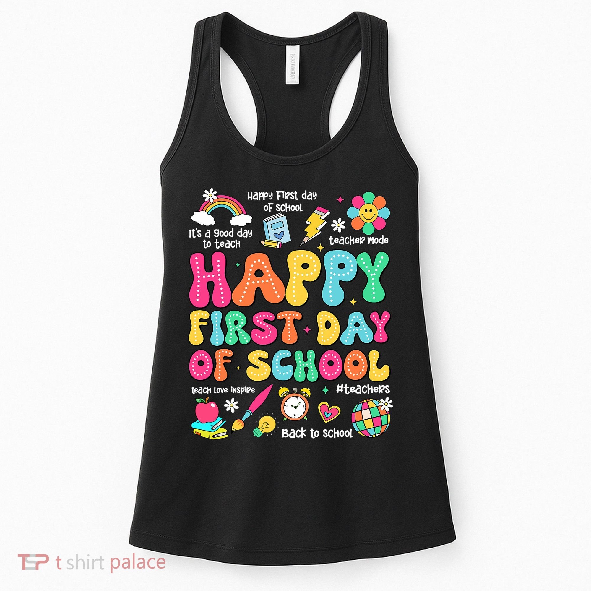Happy First Day Of School Teacher 1st Back To School Women's Tank Top