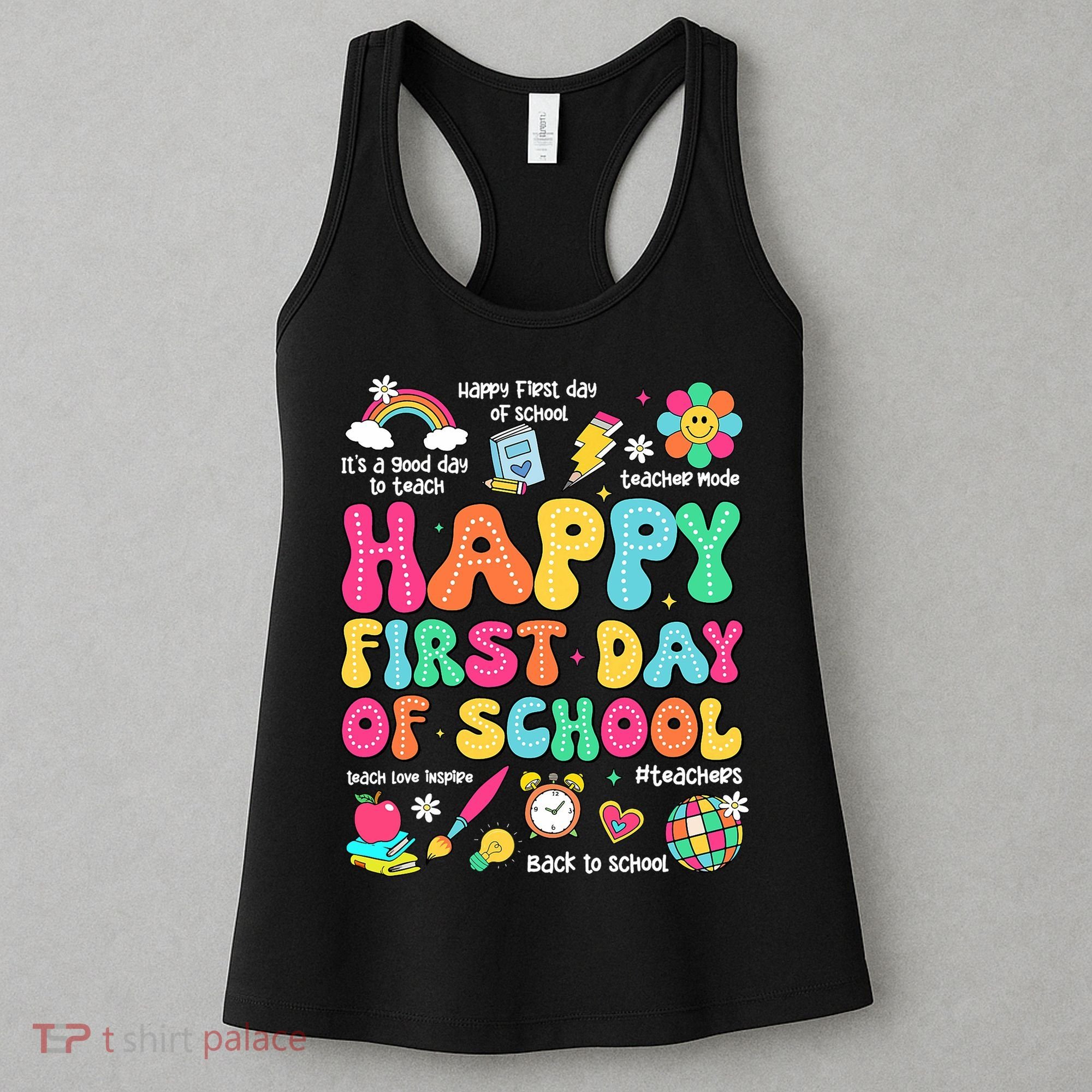 Happy First Day Of School Teacher 1st Back To School Women's Tank Top
