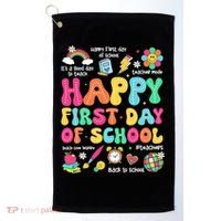 Happy First Day Of School Teacher 1st Back To School Golf Towel thumb 0
