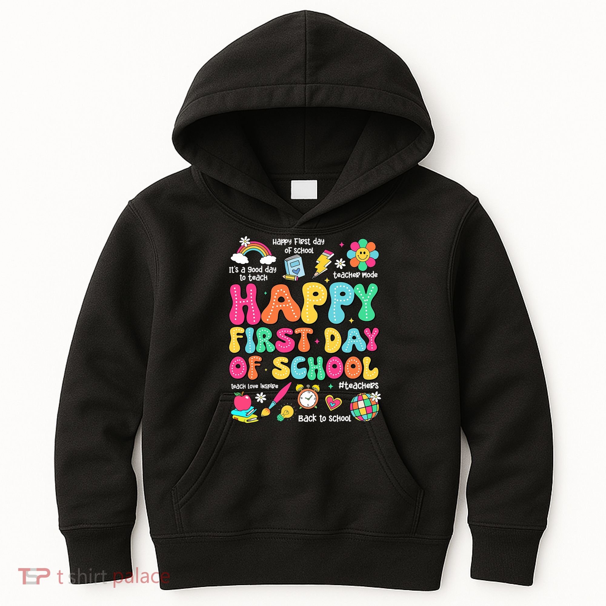 Happy First Day Of School Teacher 1st Back To School Kids Hoodie