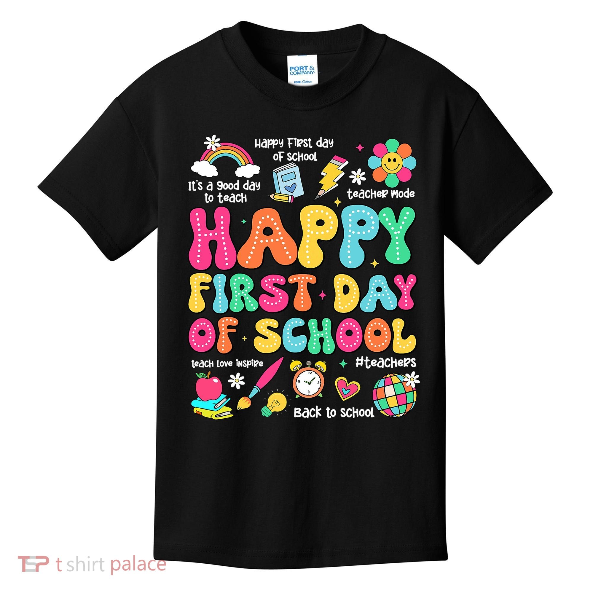Happy First Day Of School Teacher 1st Back To School Kids T-Shirt