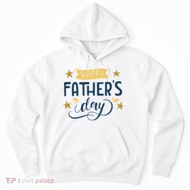 Happy Fathers Day Celebration Gift Hoodie