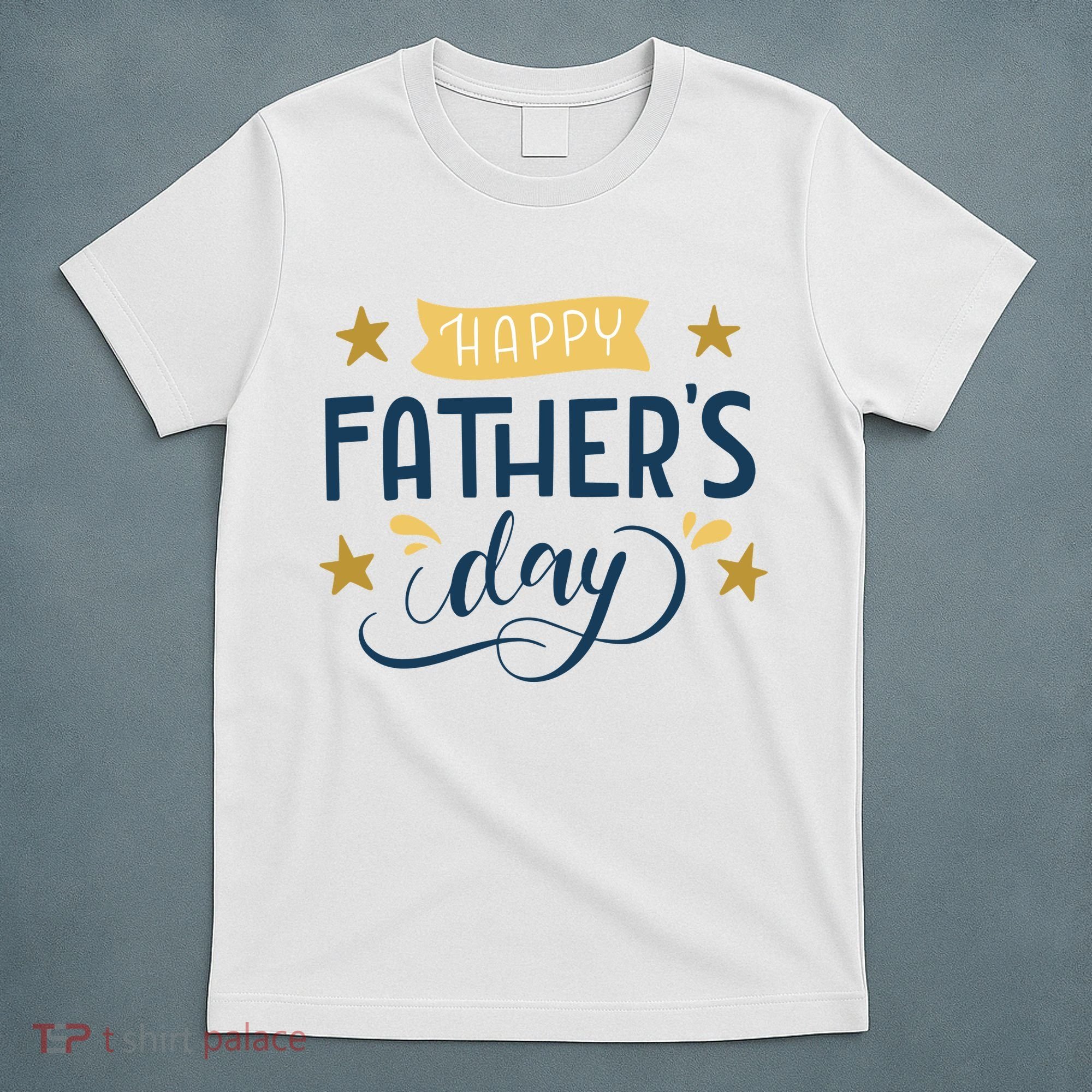 Happy Fathers Day Celebration Gift T-Shirt