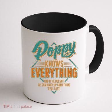 Happy Fathers Day Poppy Knows Everything Coffee Mug back
