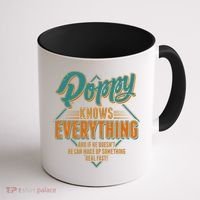Happy Fathers Day Poppy Knows Everything Coffee Mug thumb 1