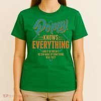 Happy Fathers Day Poppy Knows Everything T-Shirt thumb 4