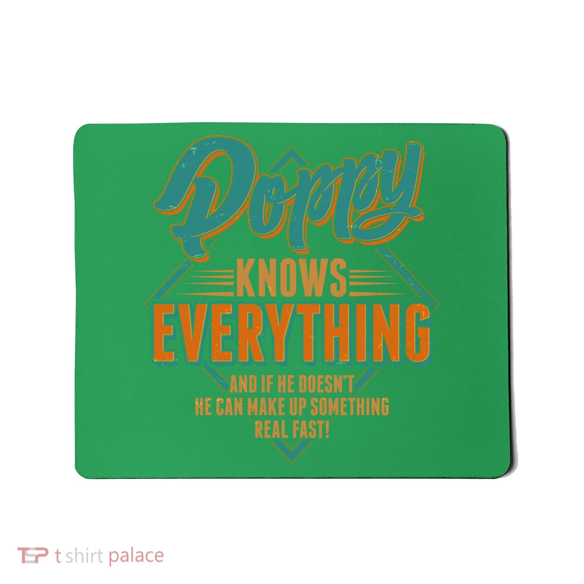 Happy Fathers Day Poppy Knows Everything Mousepad