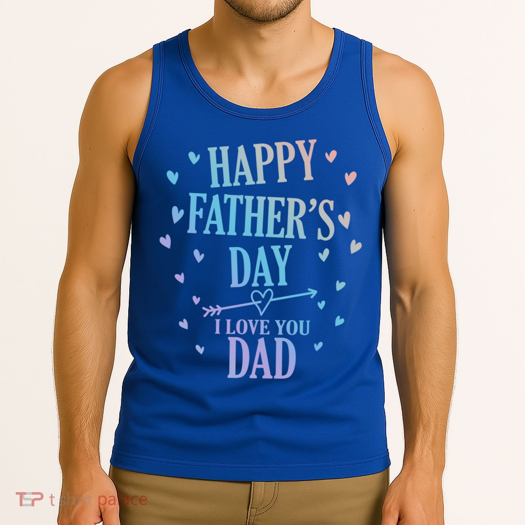 Happy Fathers Day I Love You Dad Papa Gift Tank Top