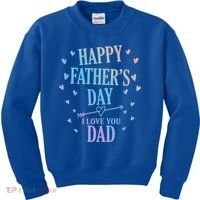 Happy Fathers Day I Love You Dad Papa Gift Kids Sweatshirt thumb 0