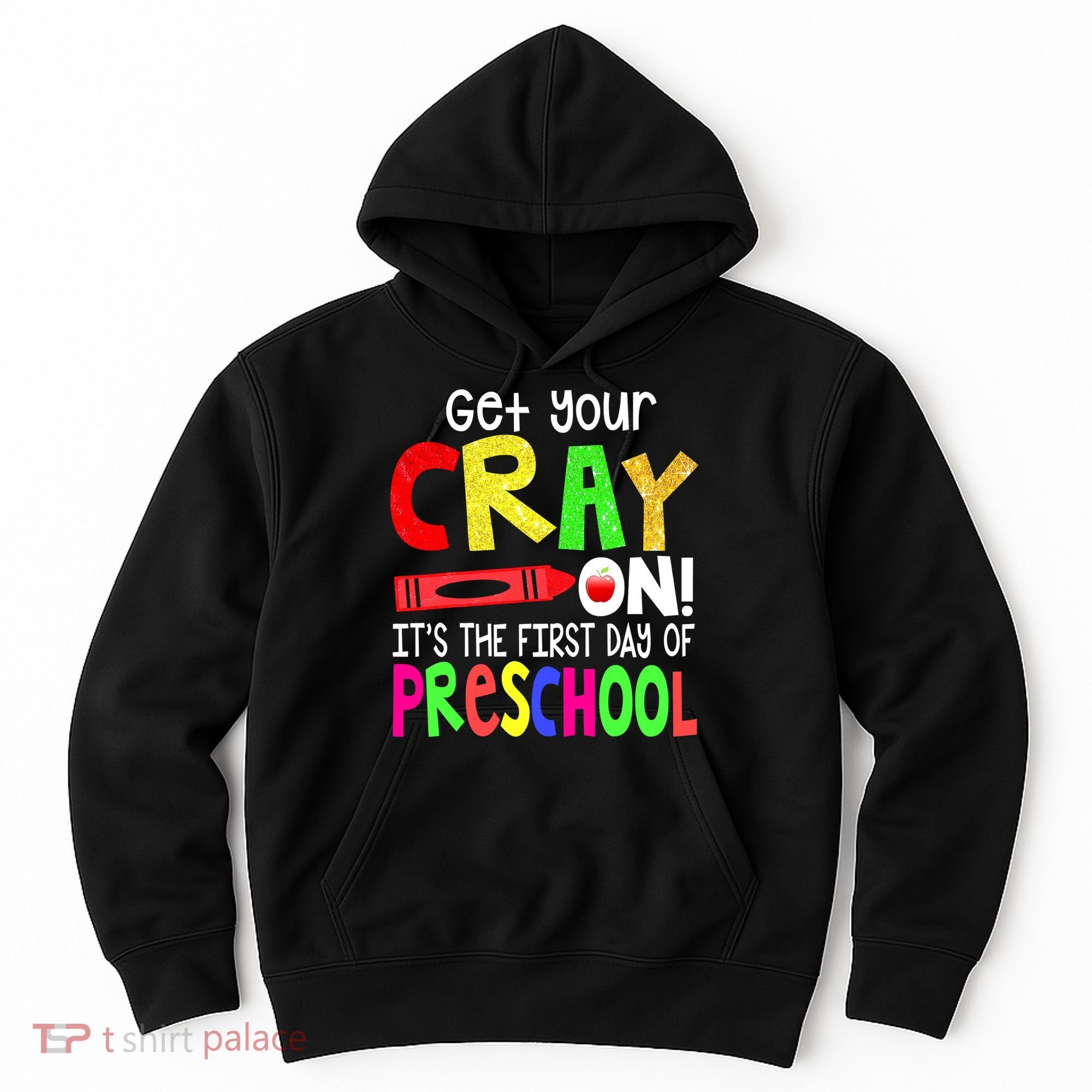 Happy First Day Of Preschool Hoodie