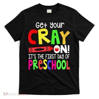 Happy First Day Of Preschool T-Shirt
