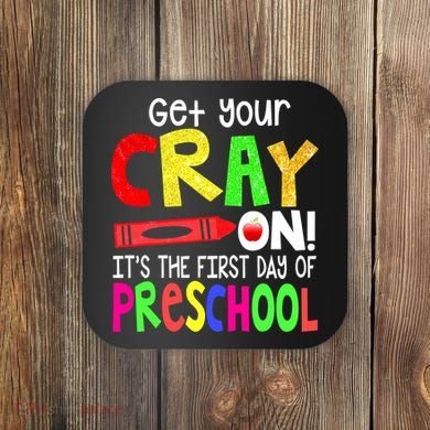 Happy First Day Of Preschool Coaster