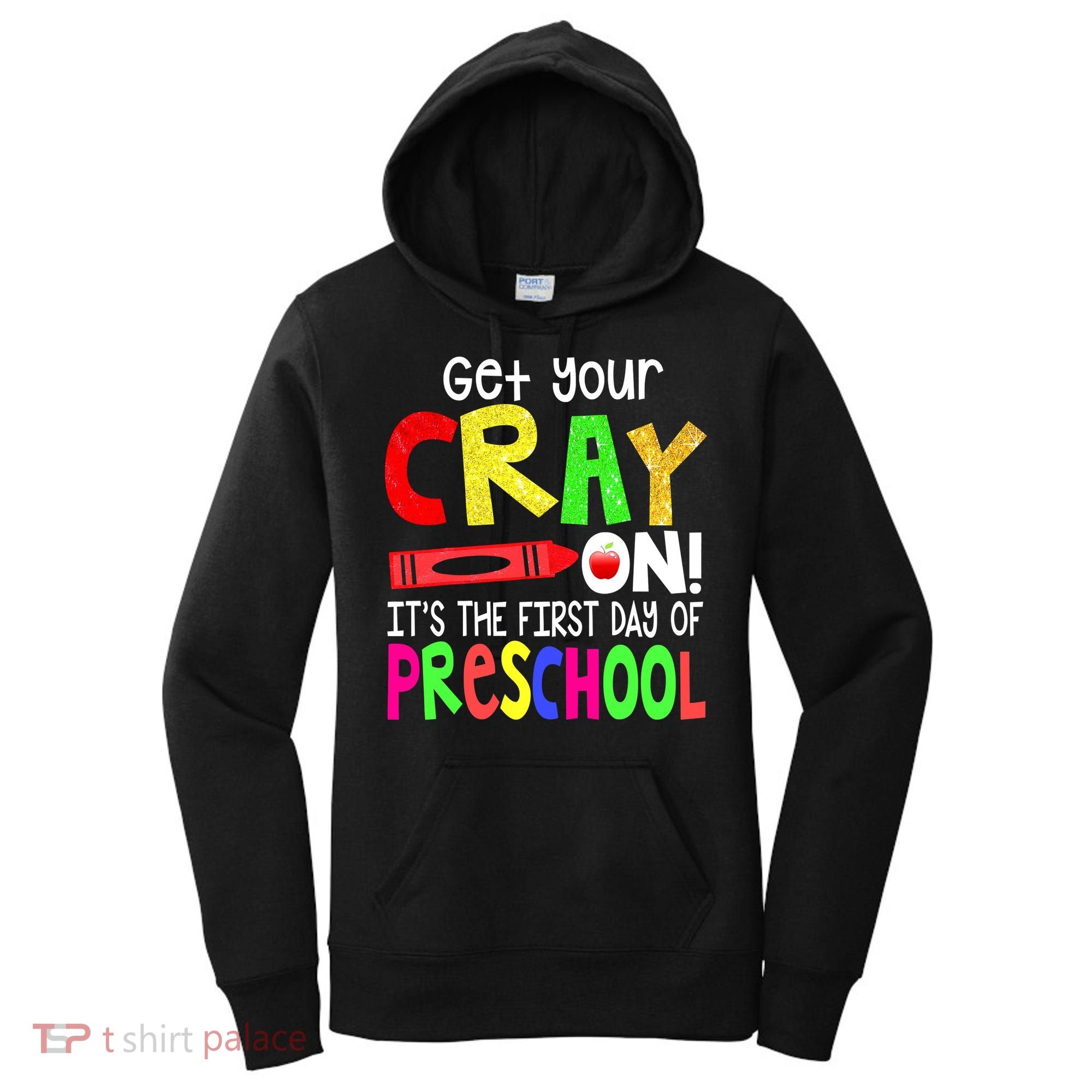 Happy First Day Of Preschool Women's Hoodie