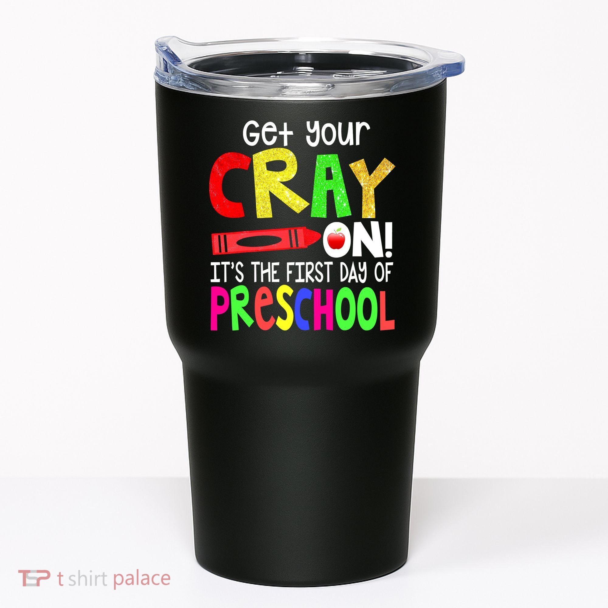 Happy First Day Of Preschool Tumbler