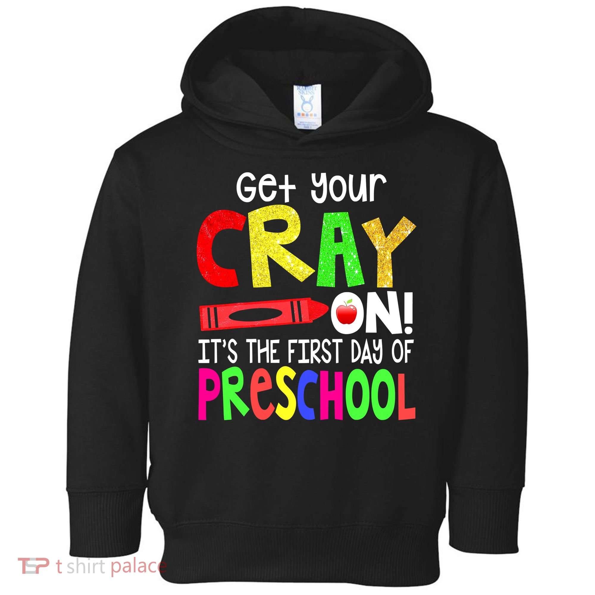 Happy First Day Of Preschool Toddler Hoodie