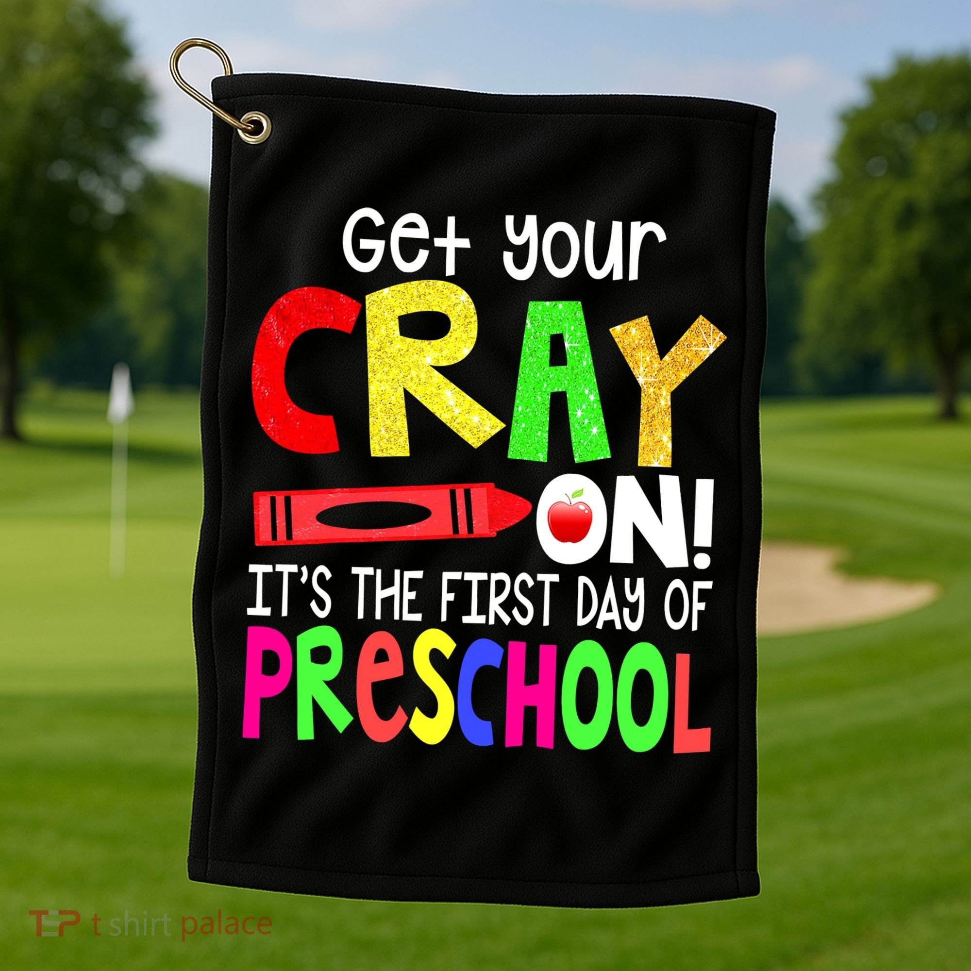 Happy First Day Of Preschool Golf Towel